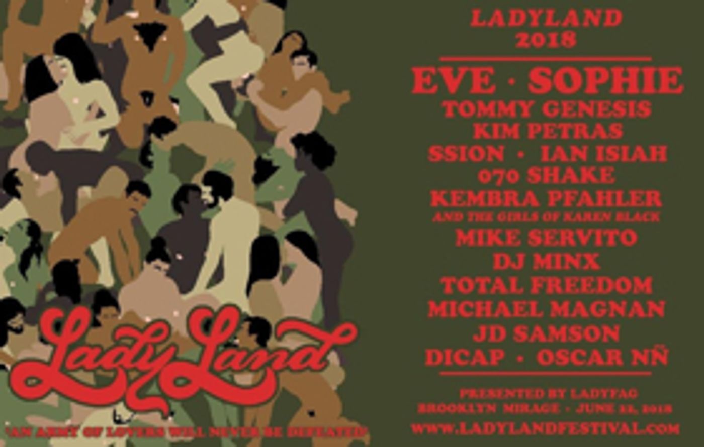 LadyLand Festival Set for June 22 at Brooklyn Mirage, Lineup Includes Eve, SOPHIE, Tommy Genesis, & More  Image