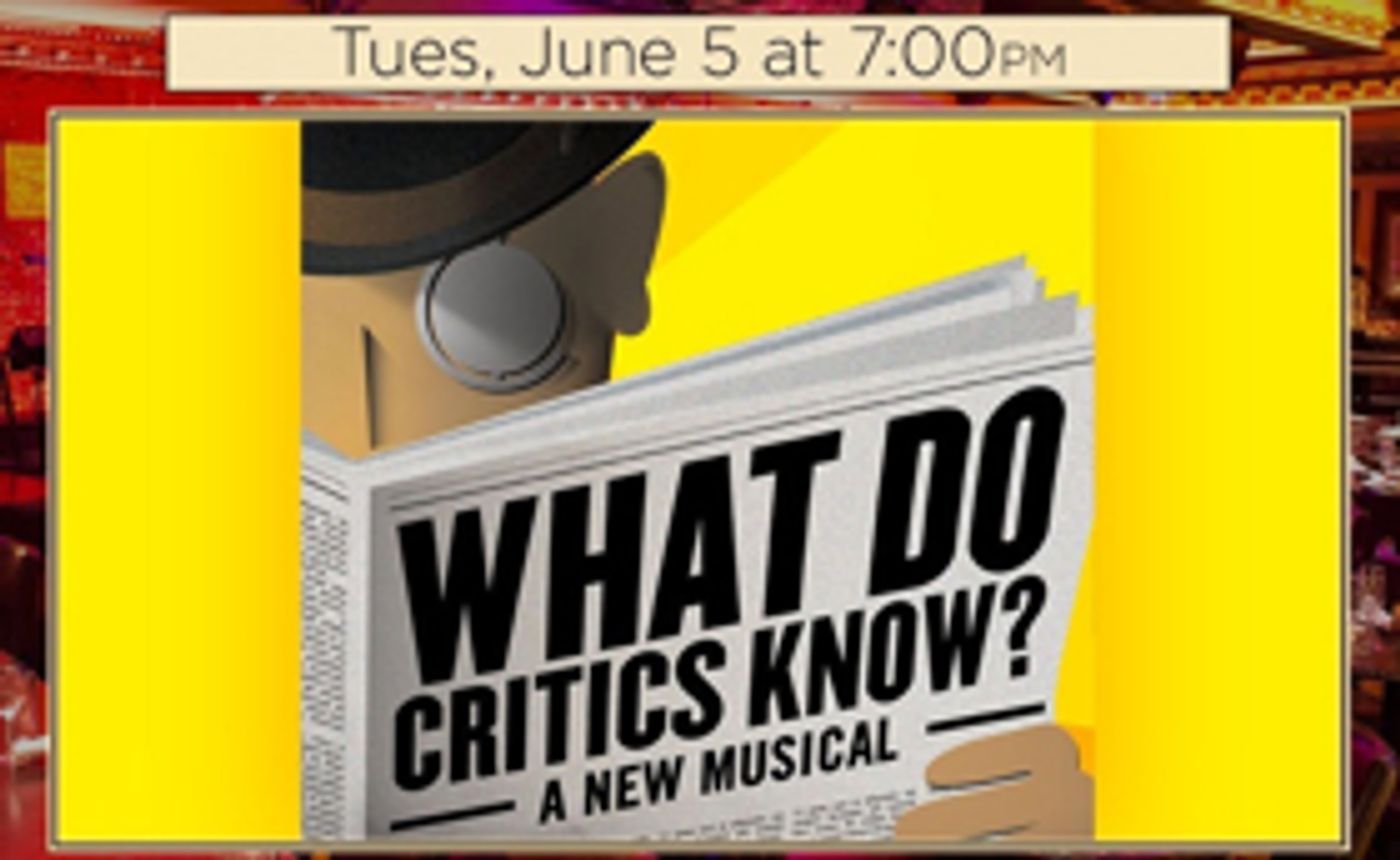 54 Below Hosts WHAT DO CRITICS KNOW?  Image