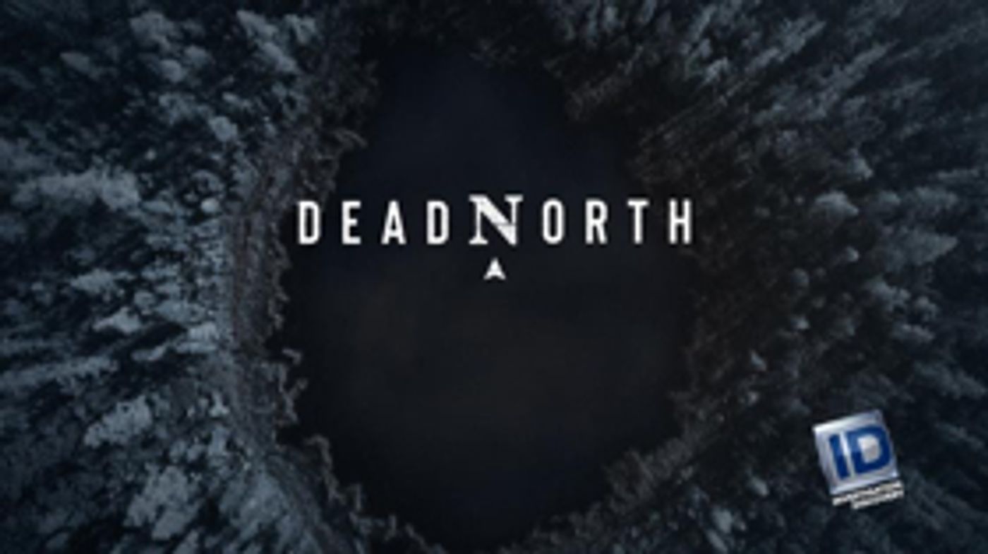 Suspected Female Serial Killer Explored In ID's New Documentary DEAD NORTH Suspected Female Serial Killer Explored In ID's New Documentary DEAD NORTH Image