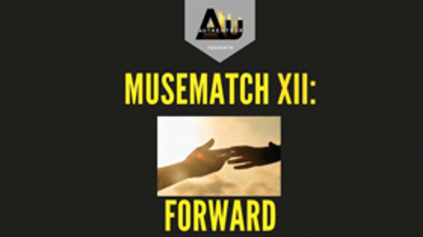 54 Below Hosts MUSEMATCH XII: FORWARD  Image