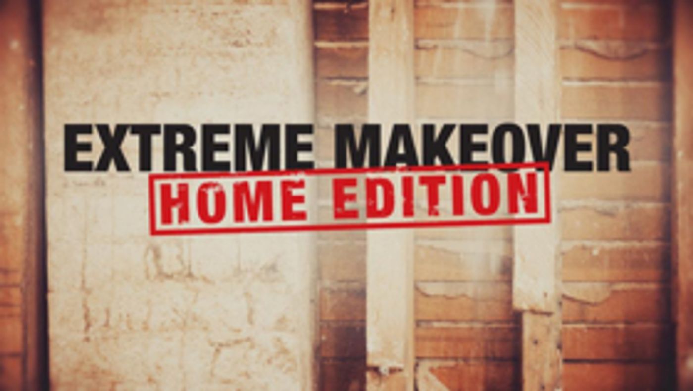 HGTV Begins Casting for EXTREME MAKEOVER: HOME EDITION  Image