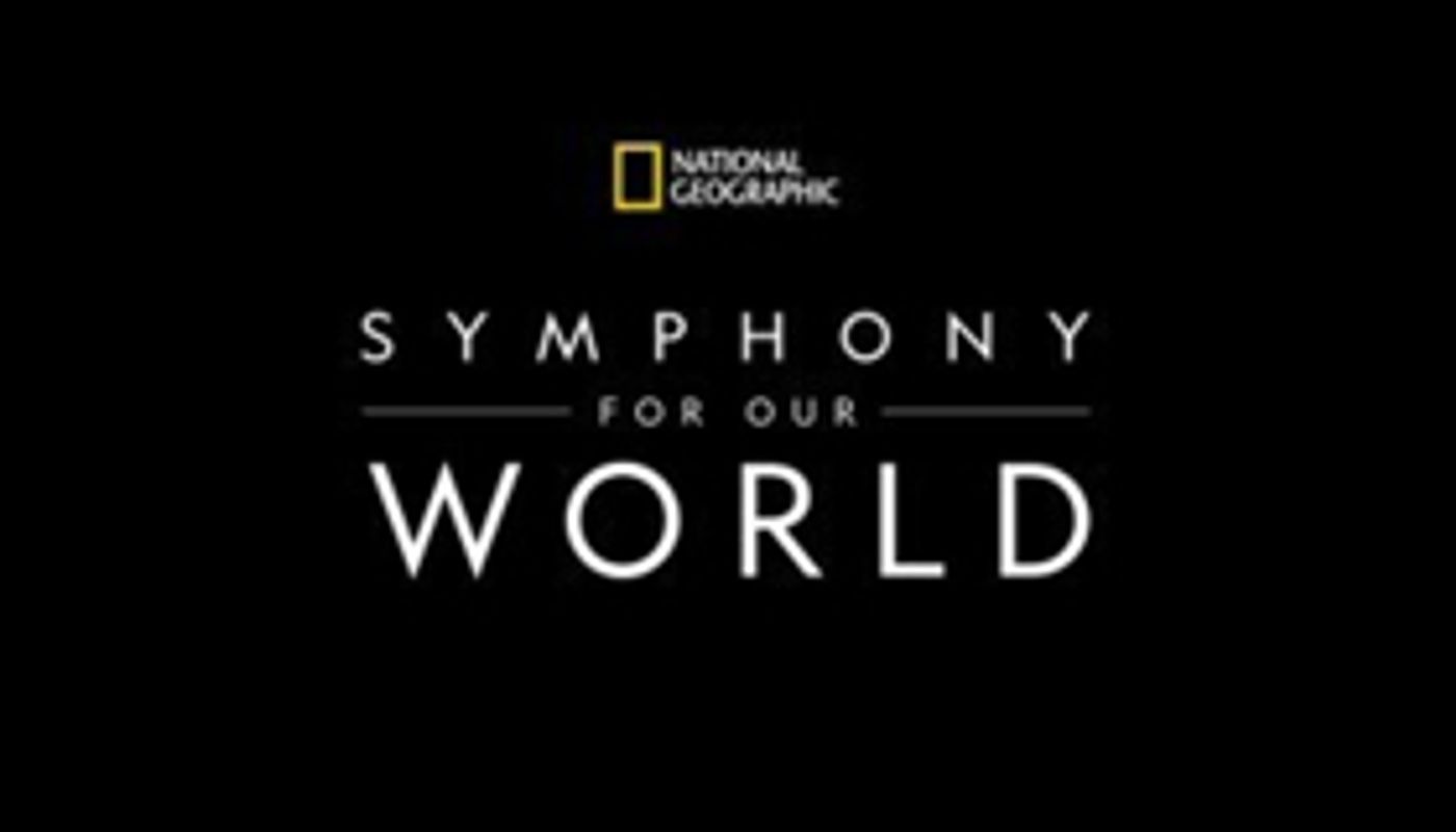 'National Geographic: Symphony for Our World' 2019 North America Tour Announced  Image