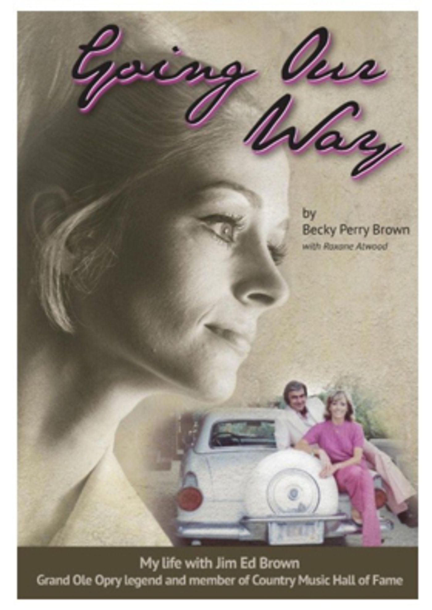 Becky Brown Goes On The Record: Explores Life & Love With Jim Ed Brown In New Book, GOING OUR WAY  Image