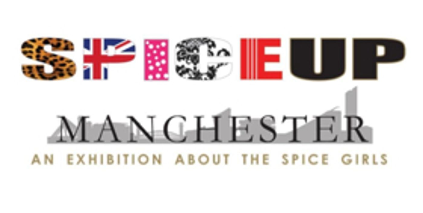 #SpiceUp London Exhibition Expands to Manchester  Image