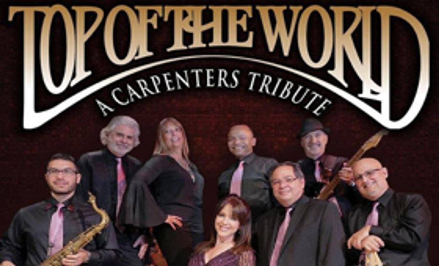 Patchogue Theatre Presents Carpenters Tribute TOP OF THE WORLD Patchogue Theatre Presents Carpenters Tribute TOP OF THE WORLD Image
