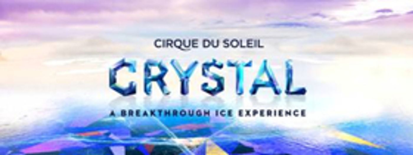 BWW Review:Cirque du Soleil Crystal Image