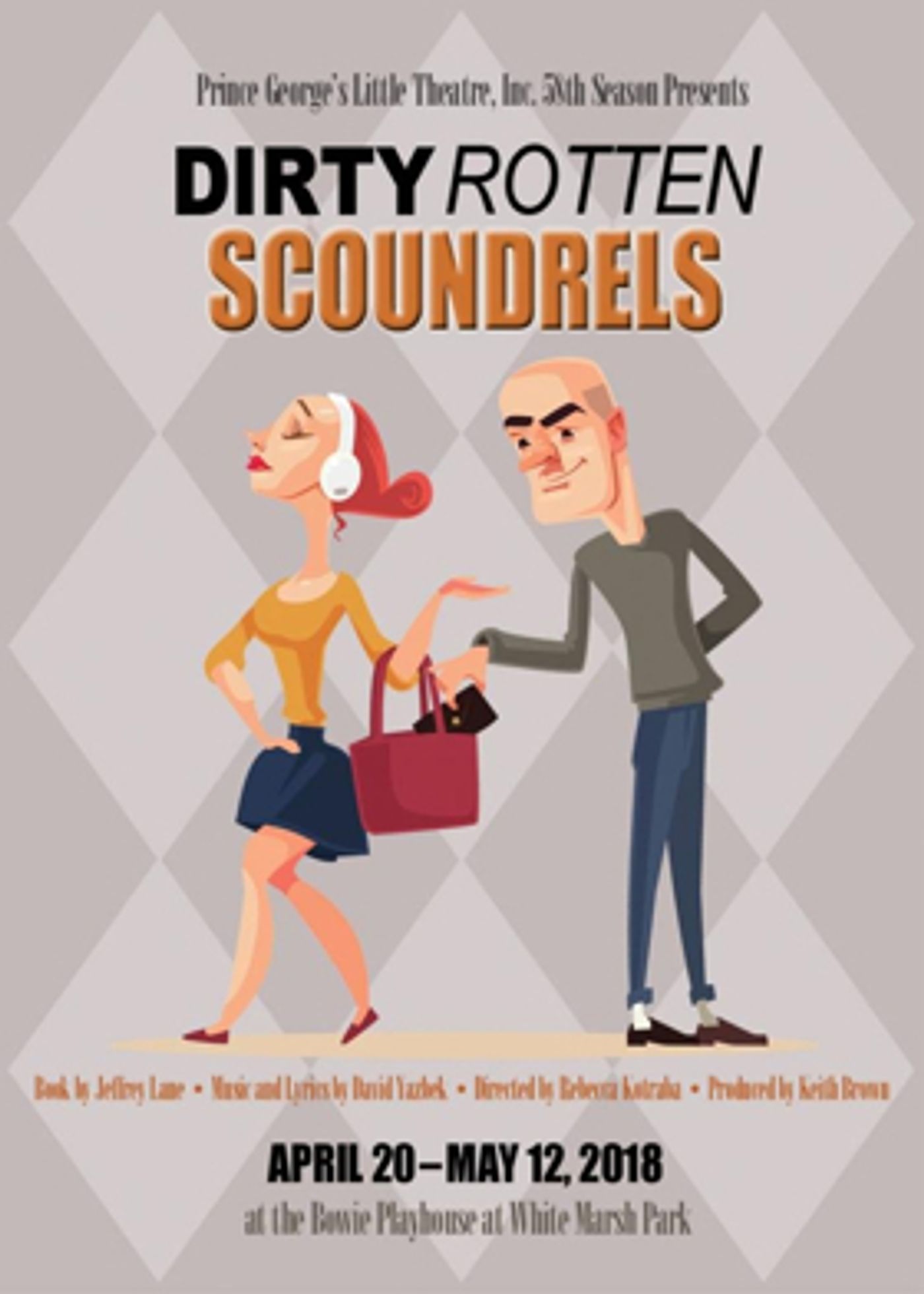 DIRTY ROTTEN SCOUNDRELS Opens At Bowie Playhouse, 4/20 DIRTY ROTTEN SCOUNDRELS Opens At Bowie Playhouse, 4/20 Image