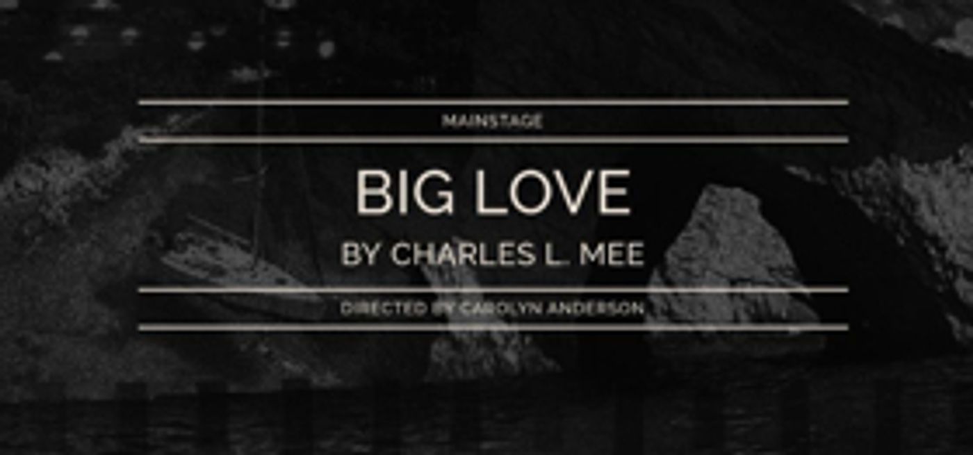 Skidmore Theater to Stage BIG LOVE This Fall  Image