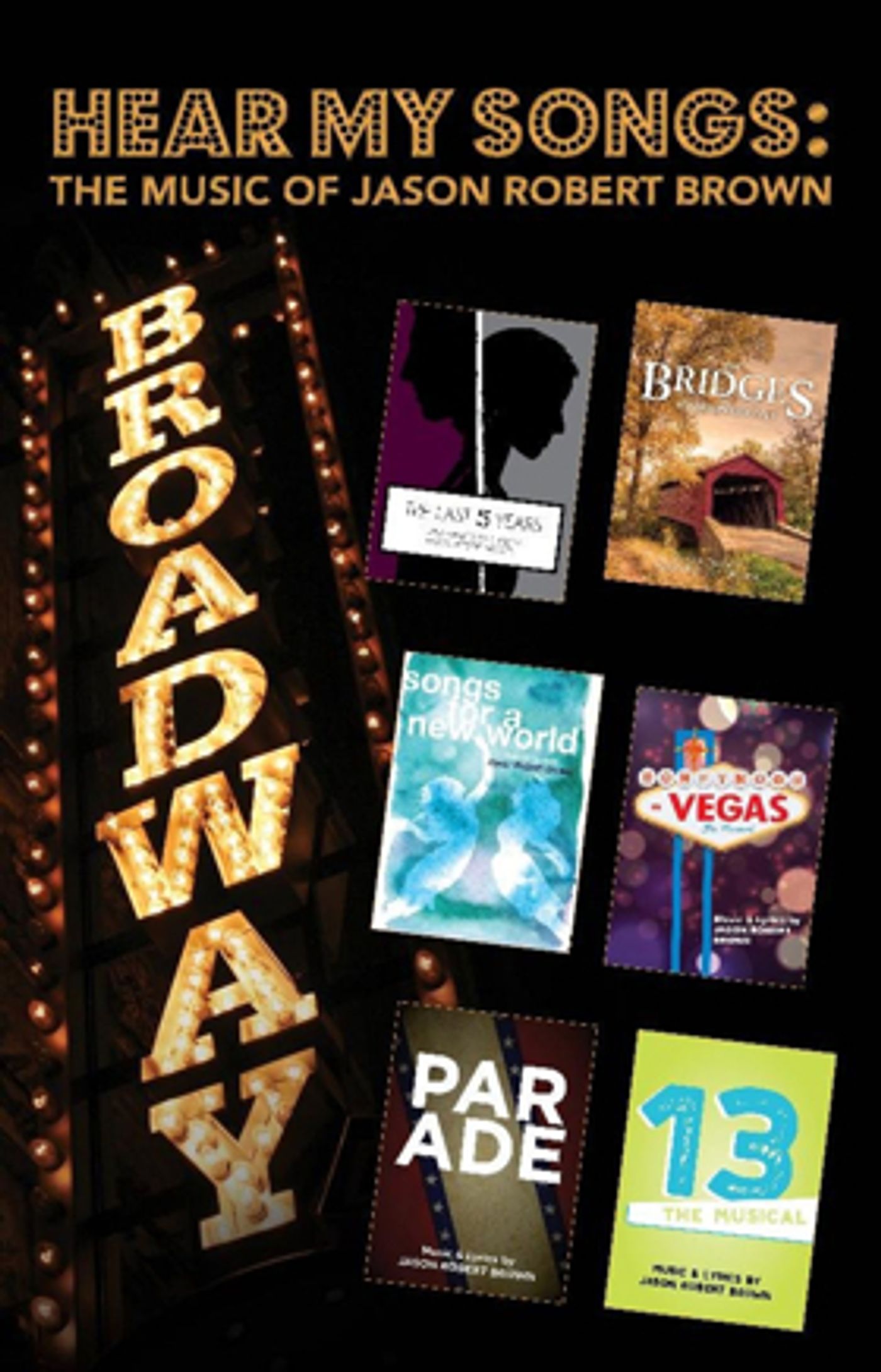 The Studio Theatre Presents HEAR MY SONGS: The Music of Jason Robert Brown The Studio Theatre Presents HEAR MY SONGS: The Music of Jason Robert Brown Image