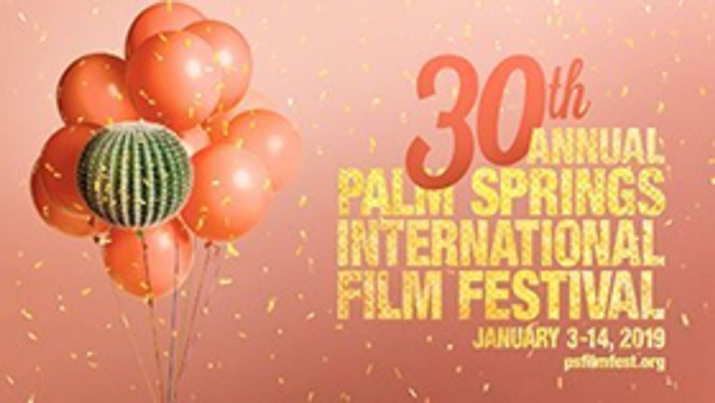 Palm Springs International Film Festival Announces Festival Line-Up  Image