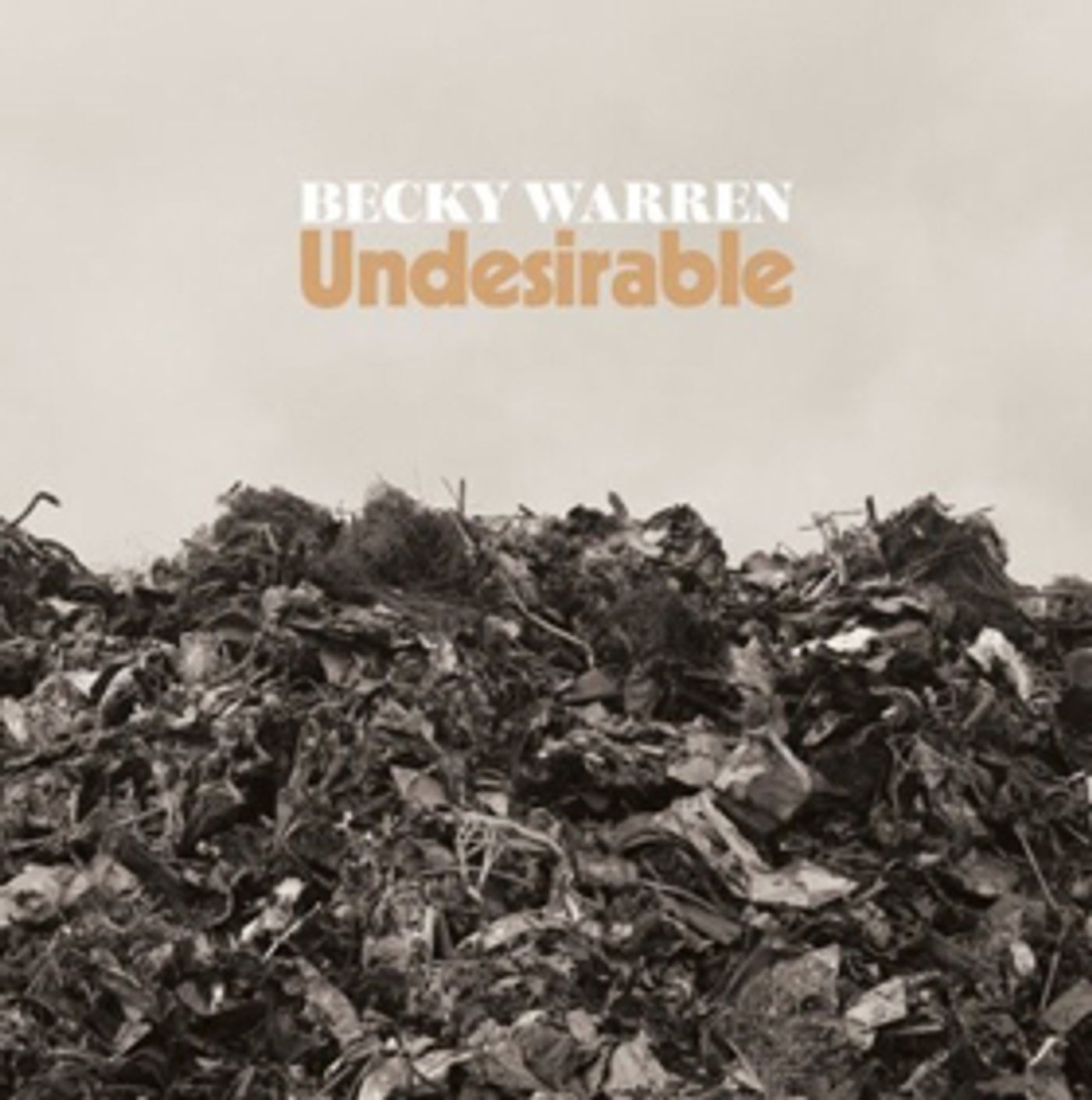 Becky Warren's New LP 'Undesirable' is Out Today  Image