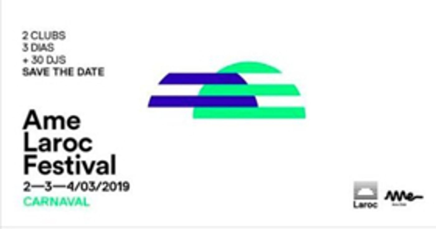 Laroc and Ame Clubs Join Forces for 3 Day Festival  Image