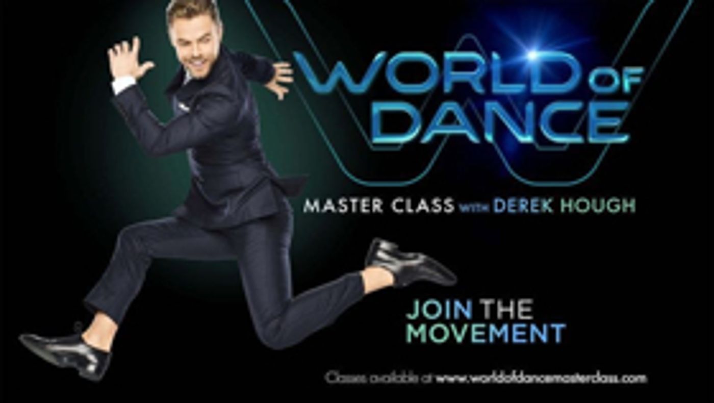 WORLD OF DANCE Master Class with Derek Hough Brings Viewers to their Feet  Image