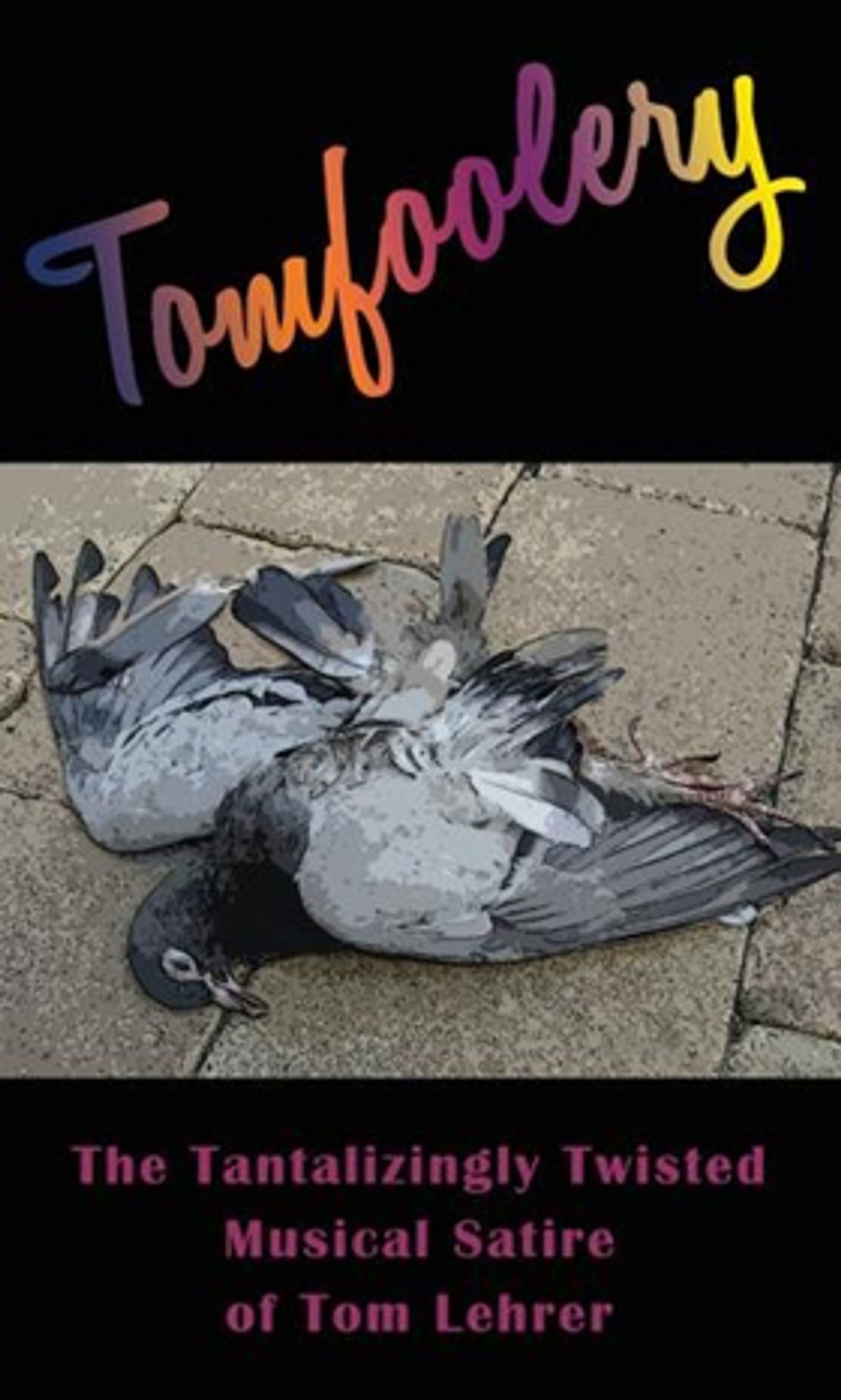 Swift Creek Mill Theatre Presents TOMFOOLERY Swift Creek Mill Theatre Presents TOMFOOLERY Image