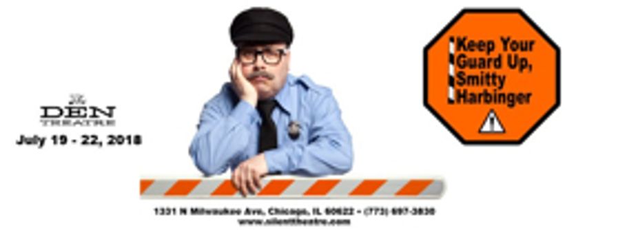 KEEP YOUR GUARD UP, SMITTY HARBINGER Comes to Den Theatre Image