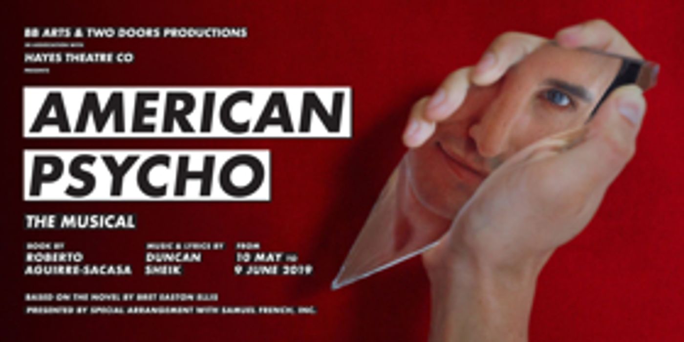 Review: The Superficiality Of The 80's Sees A Sinister Side Surface In The Thrilling Musical Adaptation of AMERICAN PSYCHO  Image