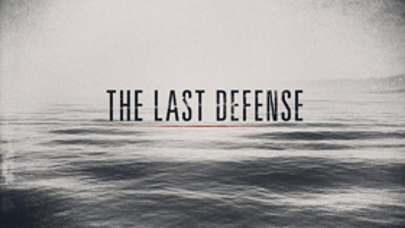 THE LAST DEFENSE Documentary Series to Premiere Tuesday, June 12 on ABC THE LAST DEFENSE Documentary Series to Premiere Tuesday, June 12 on ABC Image