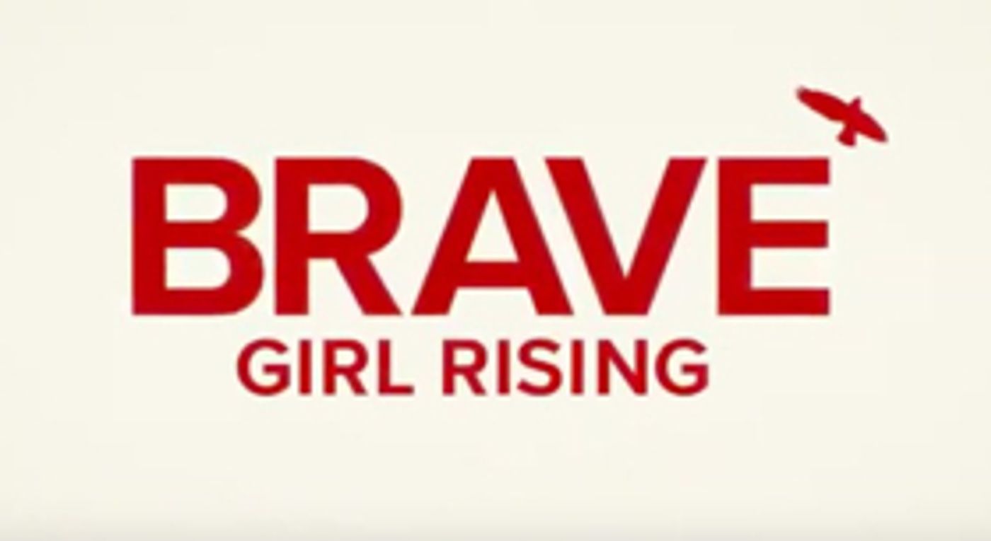 Girl Rising's Newest Film BRAVE GIRL RISING to Debut on International Women's Day Girl Rising's Newest Film BRAVE GIRL RISING to Debut on International Women's Day Image