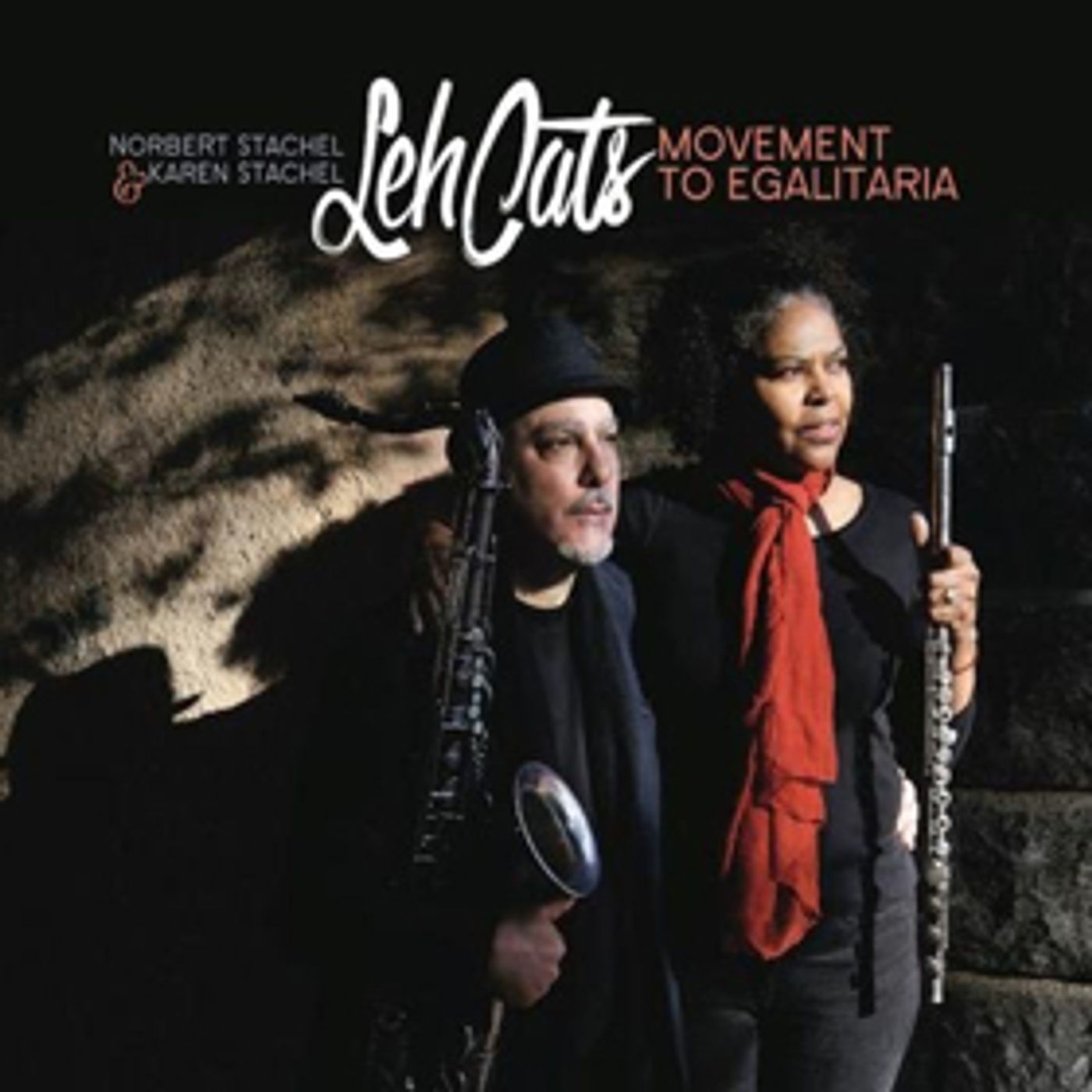 Norbert and Karen Stachel Lead LehCats on New Release MOVEMENT TO EGALITARIA Featuring More Than 30 Players  Image