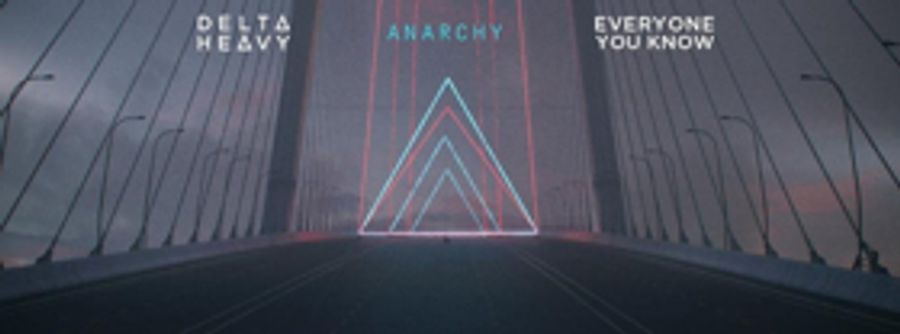 Delta Heavy and Everyone You Know Release New Single, 'Anarchy' Image