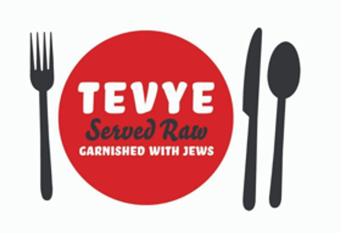 Performances Begin Thursday For TEVYE SERVED RAW  Image