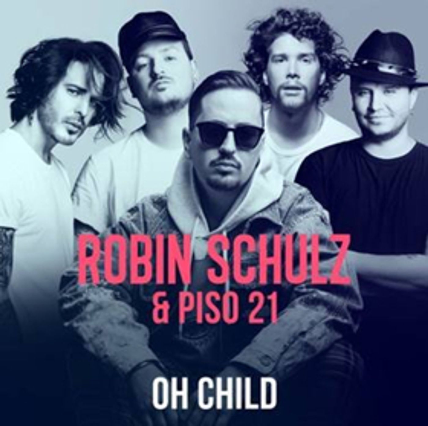 Robin Schulz Releases New Single OH CHILD Featuring Piso 21  Image