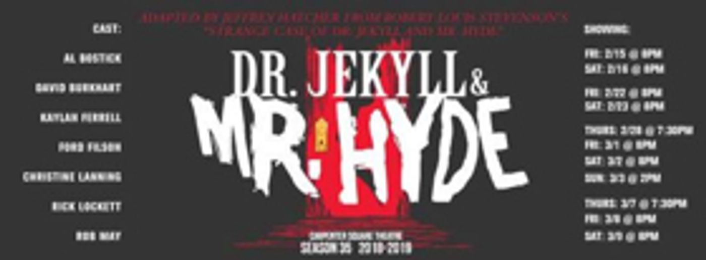 DR. JEKYLL AND MR. HYDE Comes to Carpenter Square Theatre DR. JEKYLL AND MR. HYDE Comes to Carpenter Square Theatre Image
