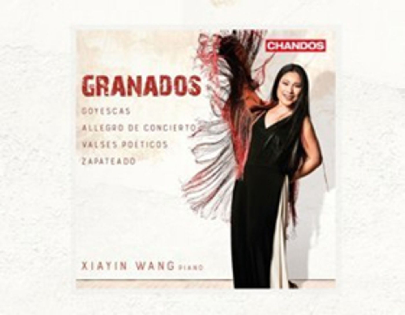 Xiayin Wang to Release 'Granados: Piano Works on Chandos'  Image