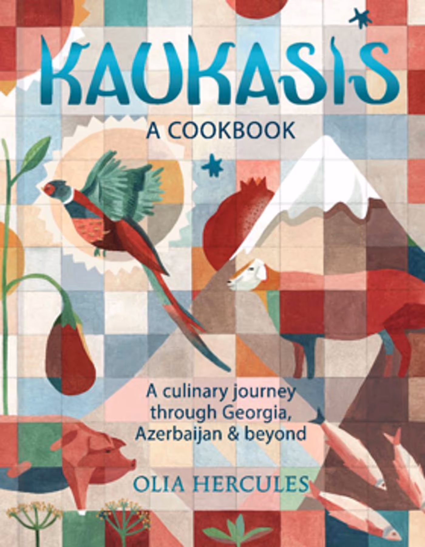 KAUKASIS-An Enticing New Cookbook by Olia Hercules Image