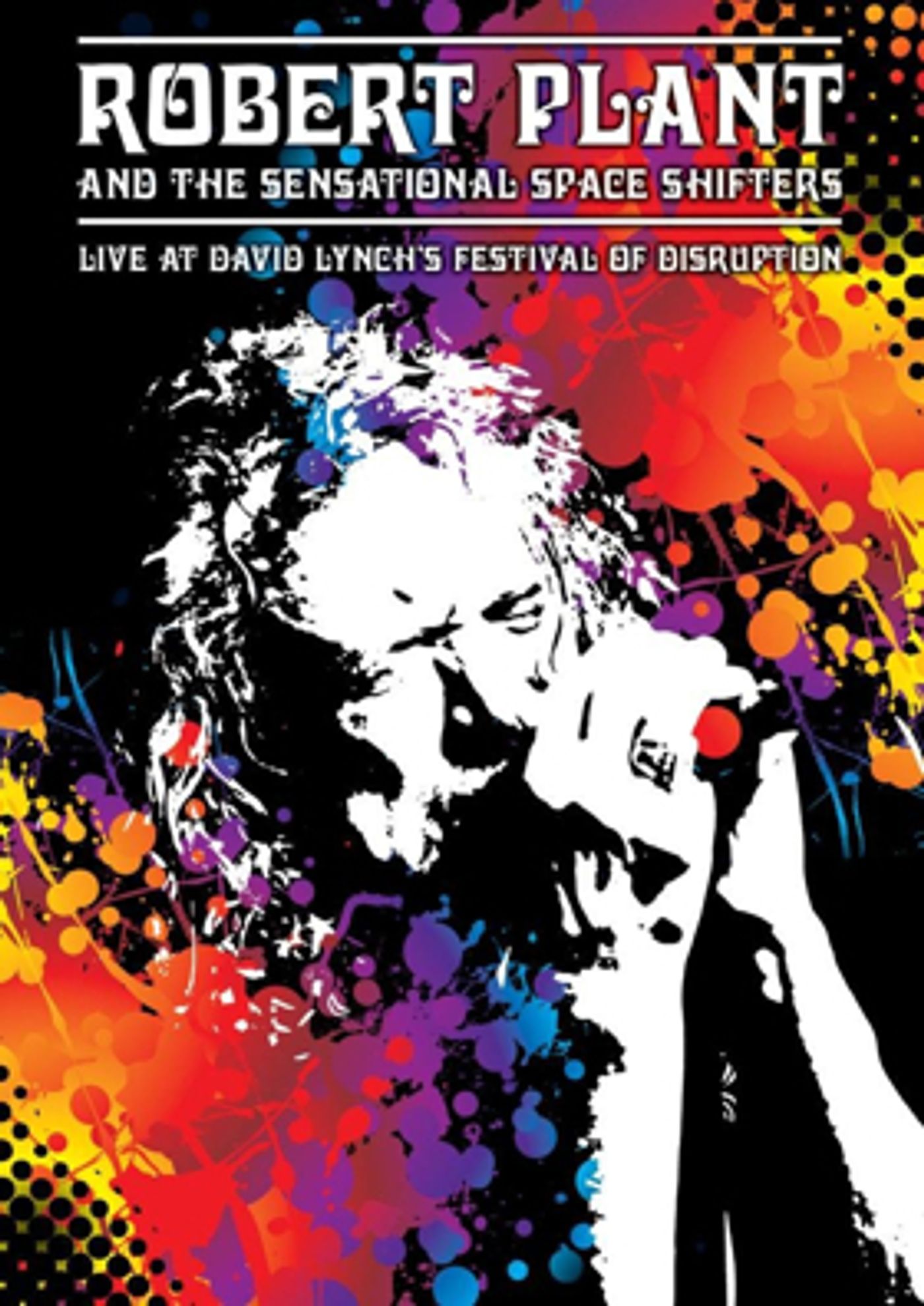 Robert Plant & The Sensational Space Shifters 'Live At David Lynch's Festival of Disruption, Out 2/9  Image