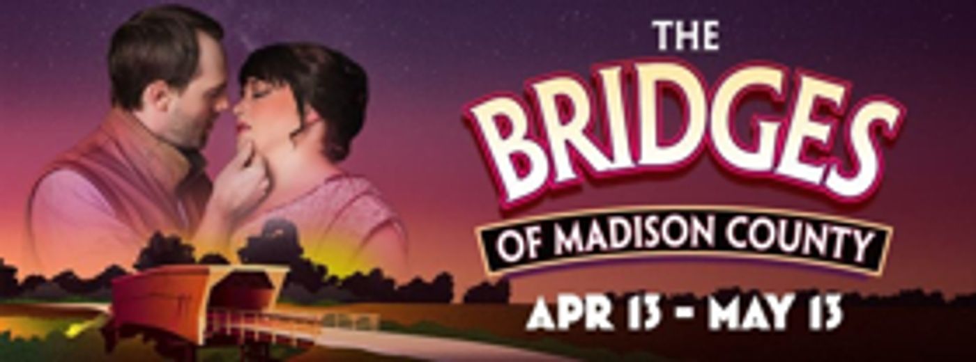 Arizona Broadway Theatre Presents THE BRIDGES OF MADISON COUNTY  Image