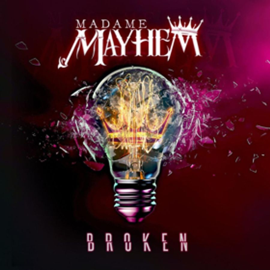 Madame Mayhem Releases New Single BROKEN Today  Image