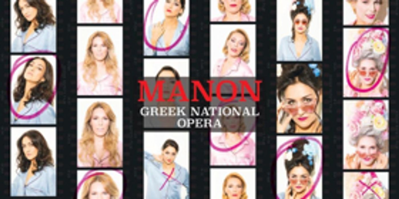 The Greek National Opera Presents MANON This December  Image