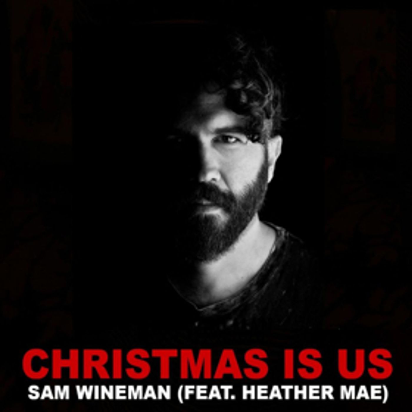 Sam Wineman Releases New Single 'Christmas Is Us' Sam Wineman Releases New Single 'Christmas Is Us' Image