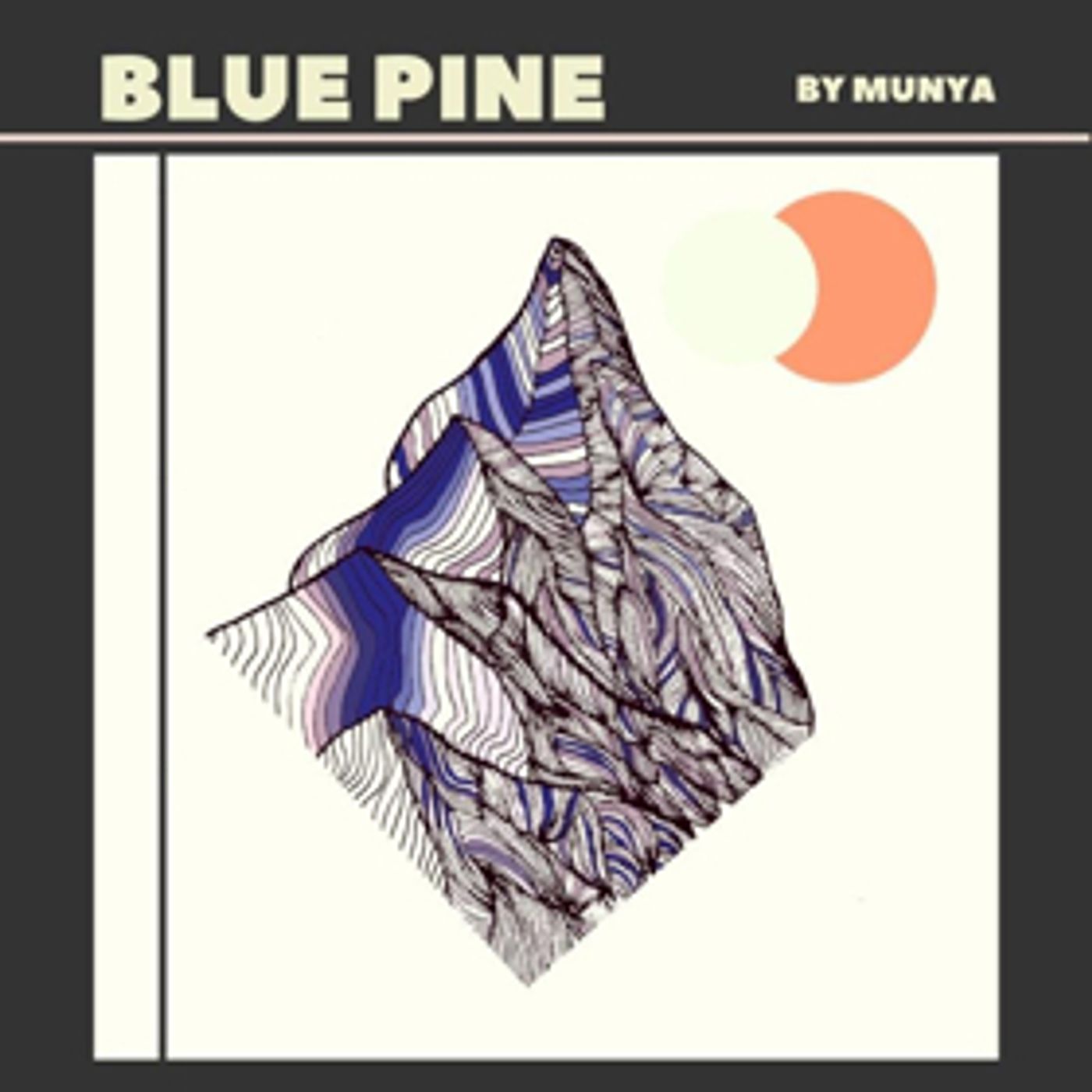 Munya Announces BLE PINE EP & MUNYA A Three-EP Physical Release  Image