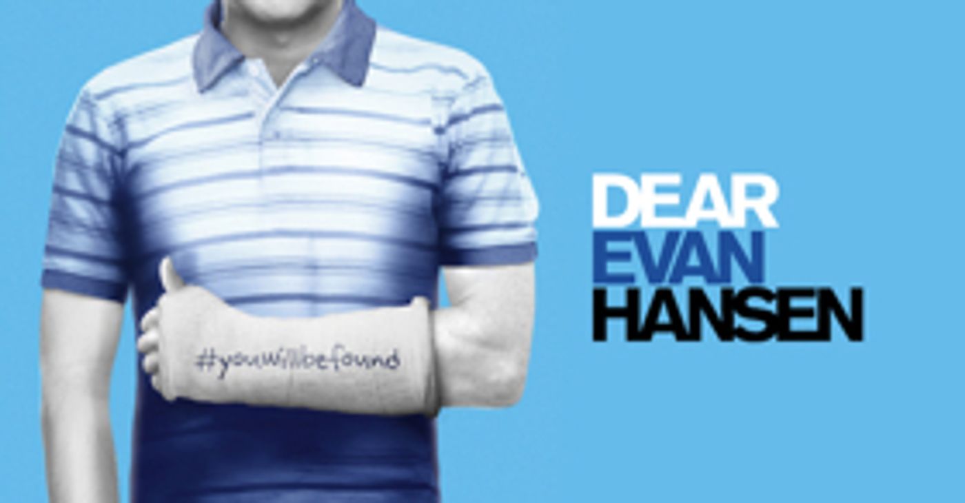Rialto Chatter: London's DEAR EVAN HANSEN Star Found? Rialto Chatter: London's DEAR EVAN HANSEN Star Found? Image