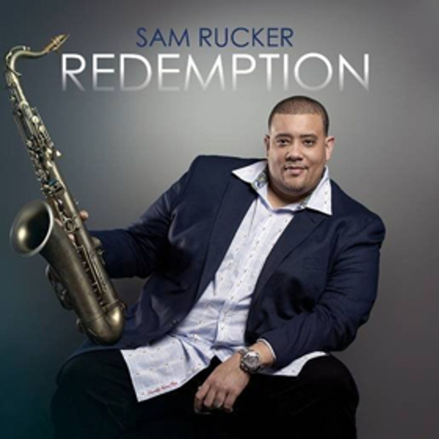 Urban-Jazz Saxophonist Sam Rucker Releases New Album REDEMPTION Out August 24 Urban-Jazz Saxophonist Sam Rucker Releases New Album REDEMPTION Out August 24 Image