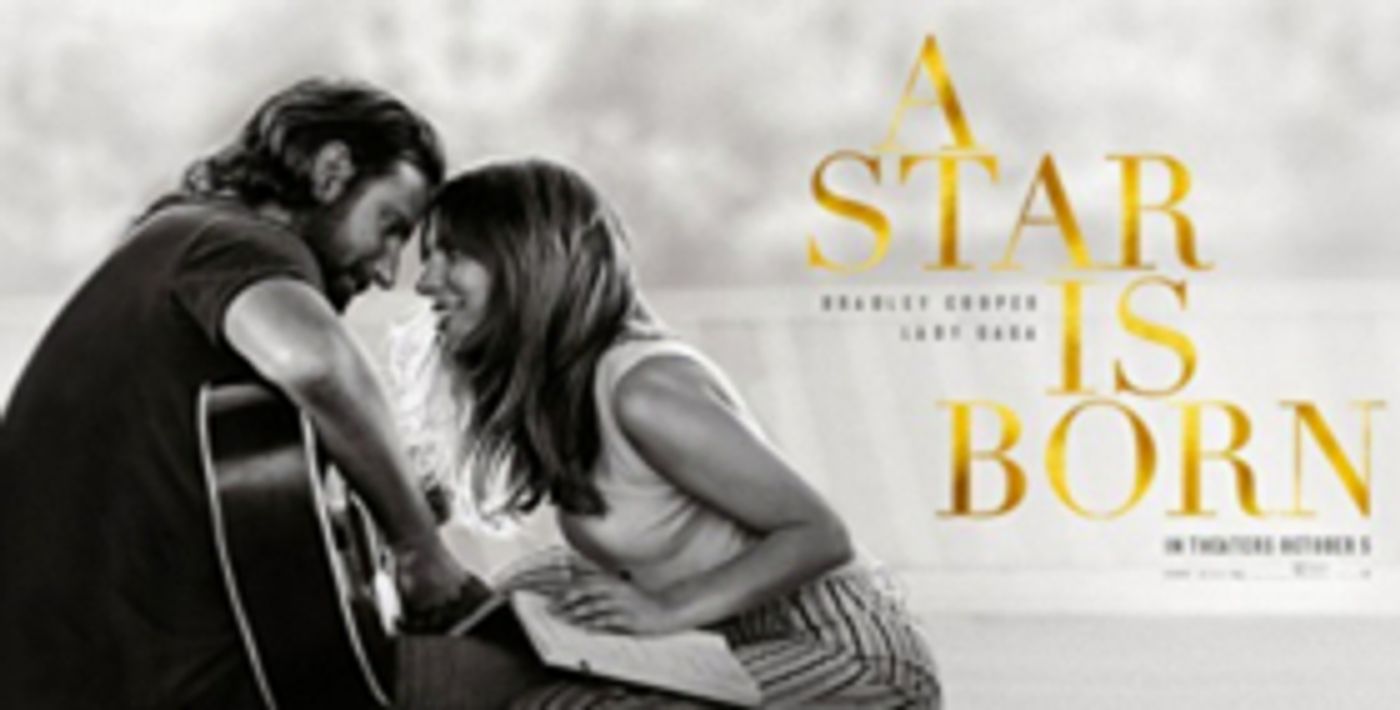 Warner Brothers To Release Encore Version Of A STAR IS BORN In Theaters With 12 Additional Minutes Of Footage  Image