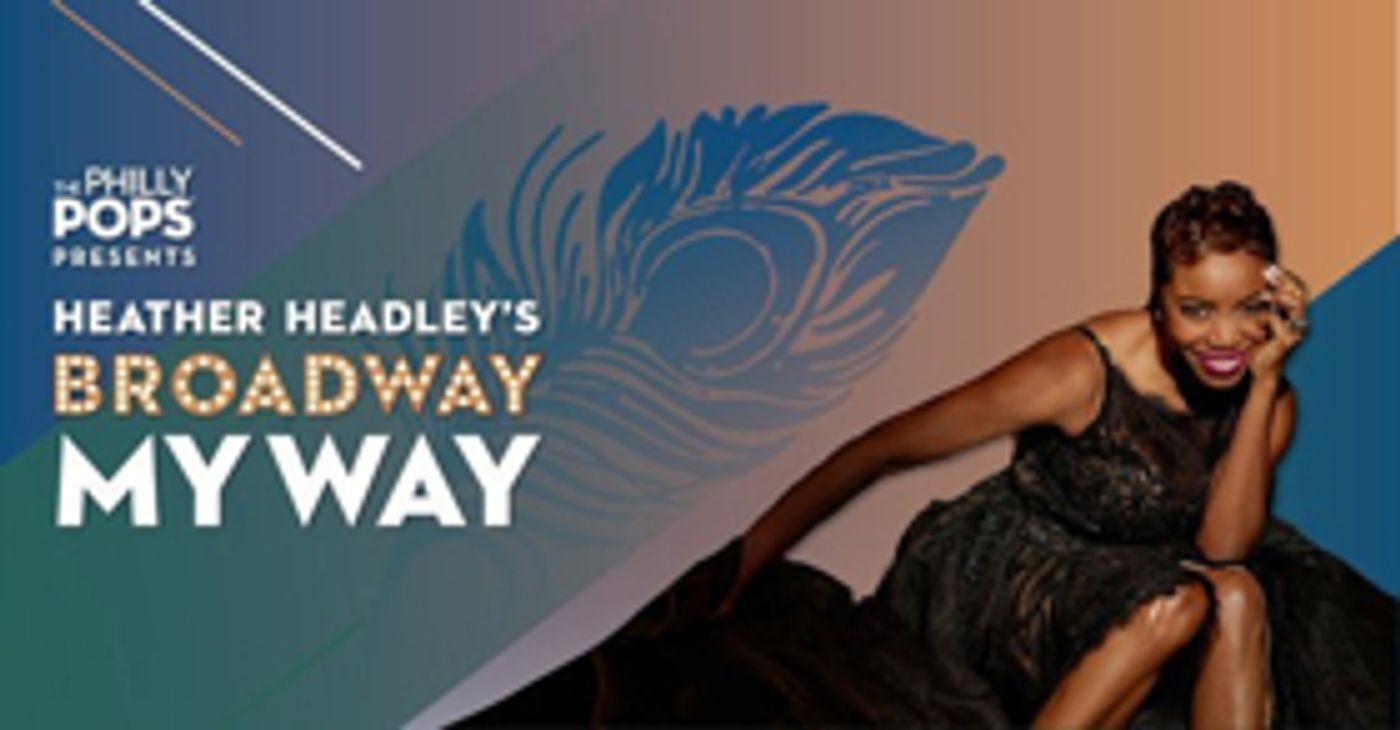 Heather Headley To Perform With The Philly POPS Heather Headley To Perform With The Philly POPS Image