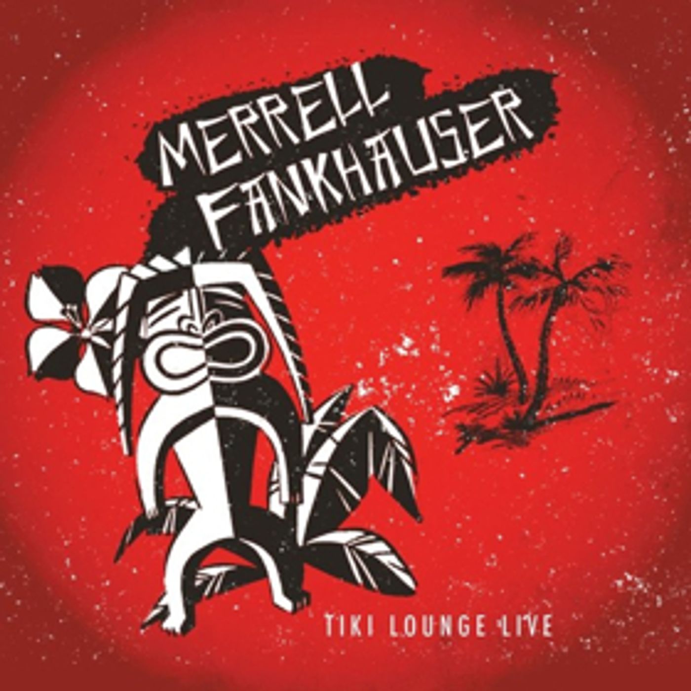 Surf Rock Guitar Icon Merrell Fankhauser Brings The Magic Of His Long Running TV Show TIKI LOUNGE To CD!  Image