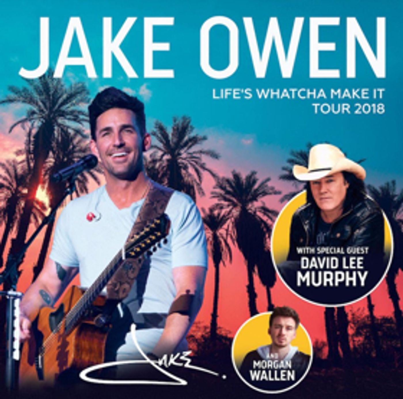 Jake Owen Announces Second Leg of LIFE'S WHATCHA MAKE IT TOUR 2018 with David Lee Murphy and Morgan Wallen  Image