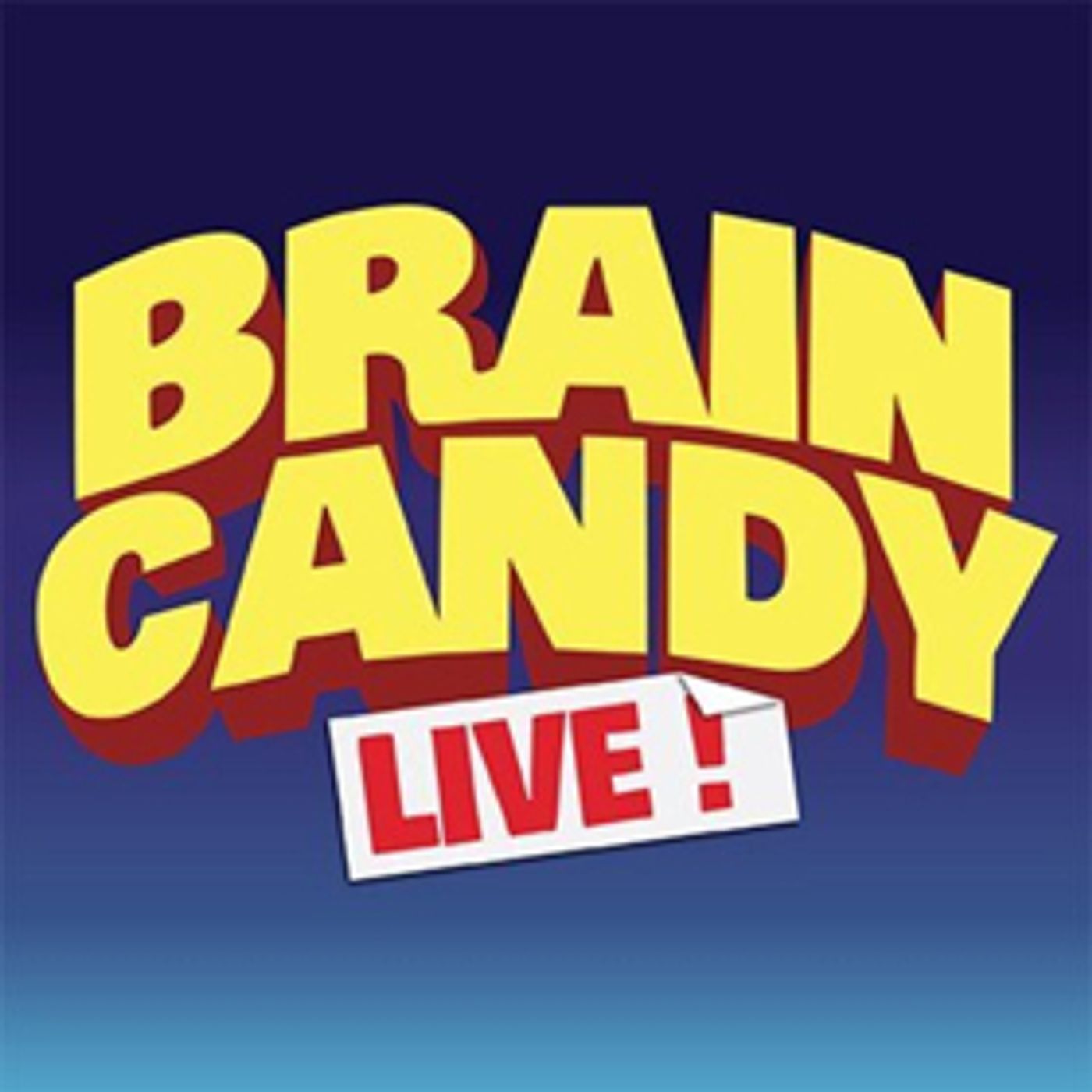 BRAIN CANDY LIVE Canceled at Walton Arts Center BRAIN CANDY LIVE Canceled at Walton Arts Center Image