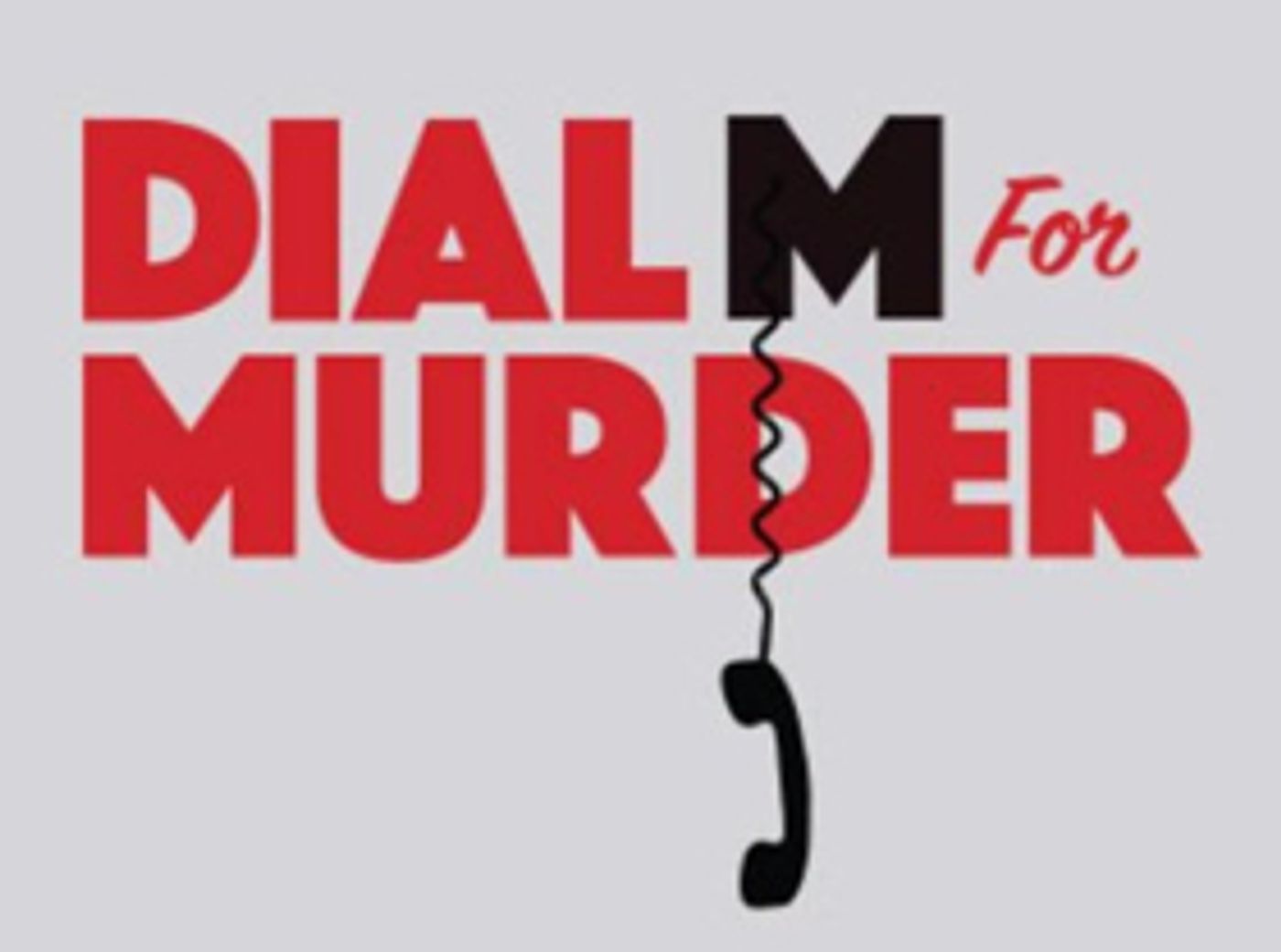 Review: DIAL M FOR MURDER at Bucks County Playhouse - A Play To Die For Review: DIAL M FOR MURDER at Bucks County Playhouse - A Play To Die For Image