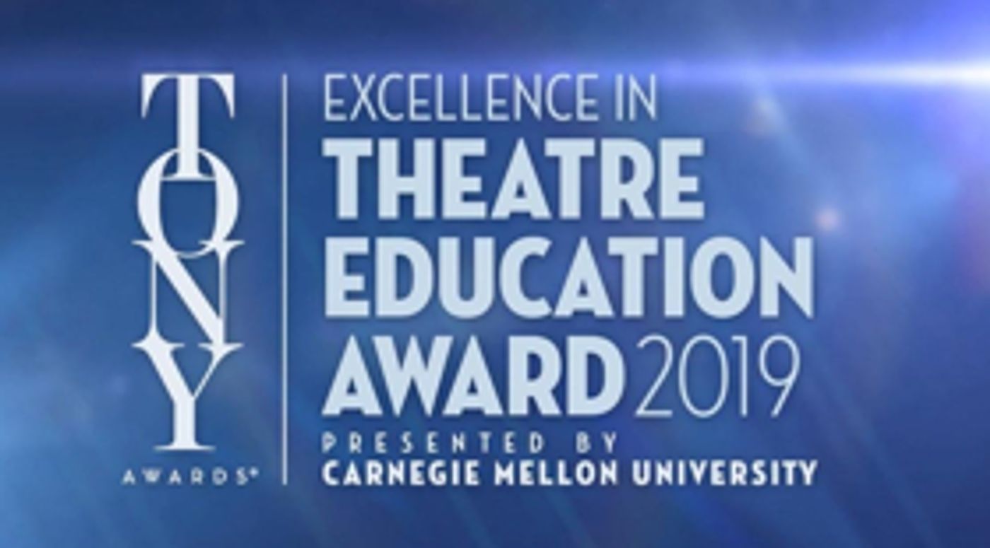 Tony Awards Open Submissions for Excellence in Theatre Education Award  Image