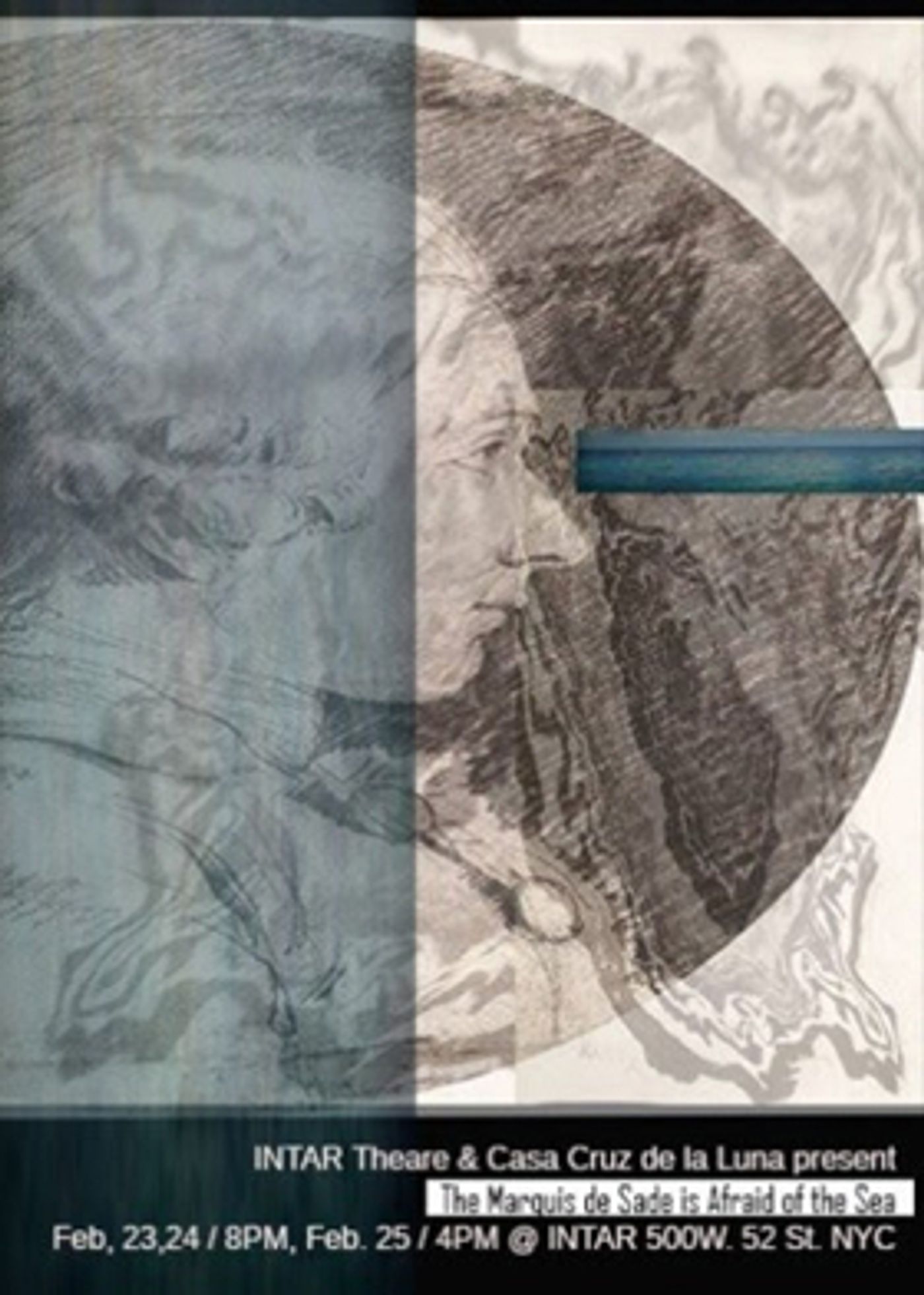 INTAR Theatre & Puerto Rico's Casa Cruz De La Luna Company Present THE MARQUIS DE SADE IS AFRAID OF THE SEA  Image