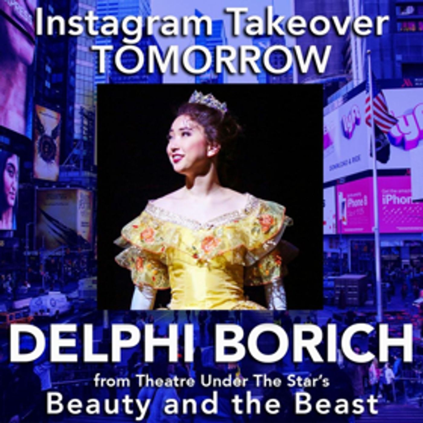 Delphi Borich of TUTS's BEAUTY AND THE BEAST Takes Over Instagram Tomorrow!  Image