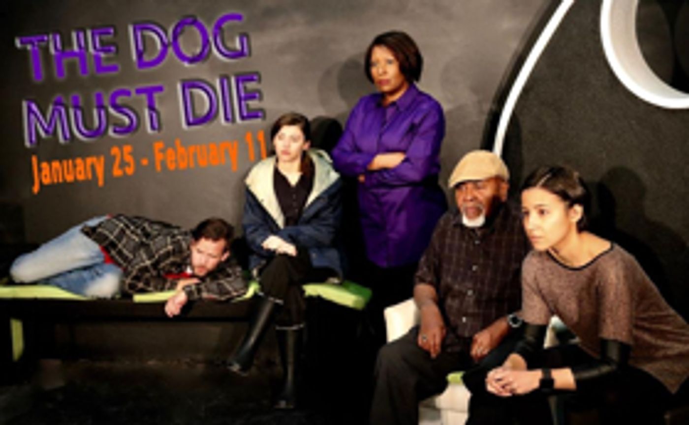 Review: Teen Playwright's THE DOG MUST DIE at Highwood Theatre Review: Teen Playwright's THE DOG MUST DIE at Highwood Theatre Image