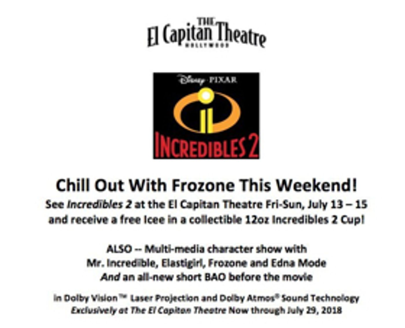 Chill Out With Frozone At INCREDIBLES 2 At The El Capitan  Image