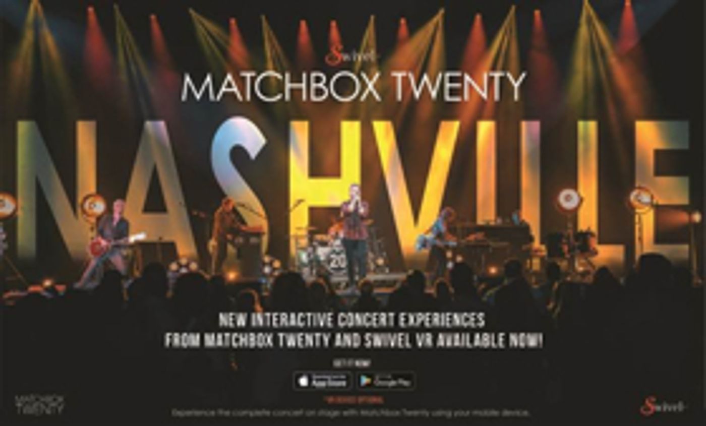 Matchbox Twenty & SwivelVR Team Up For First Ever Fan Controlled Virtual Reality Experience Matchbox Twenty & SwivelVR Team Up For First Ever Fan Controlled Virtual Reality Experience Image