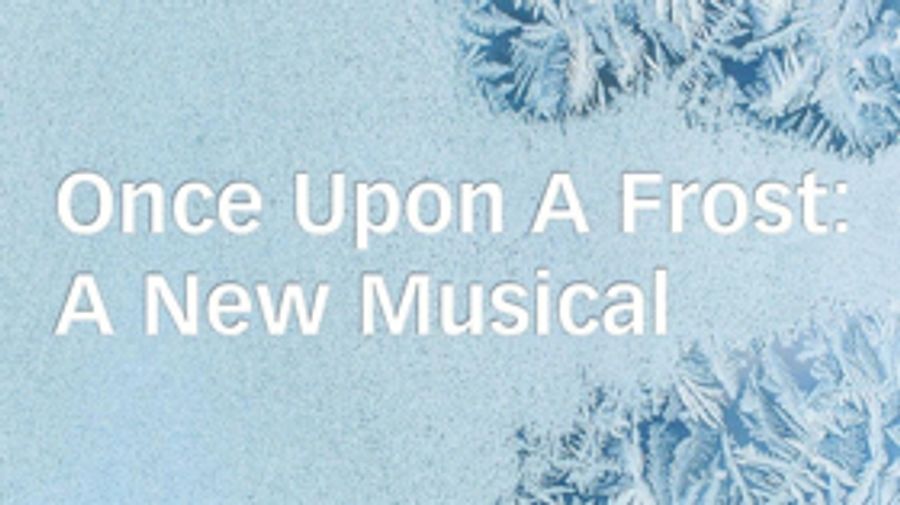 New Musical ONCE UPON A FROST Comes to Festival Place Image